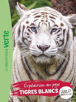 cover image of Expédition au pays des tigres blancs